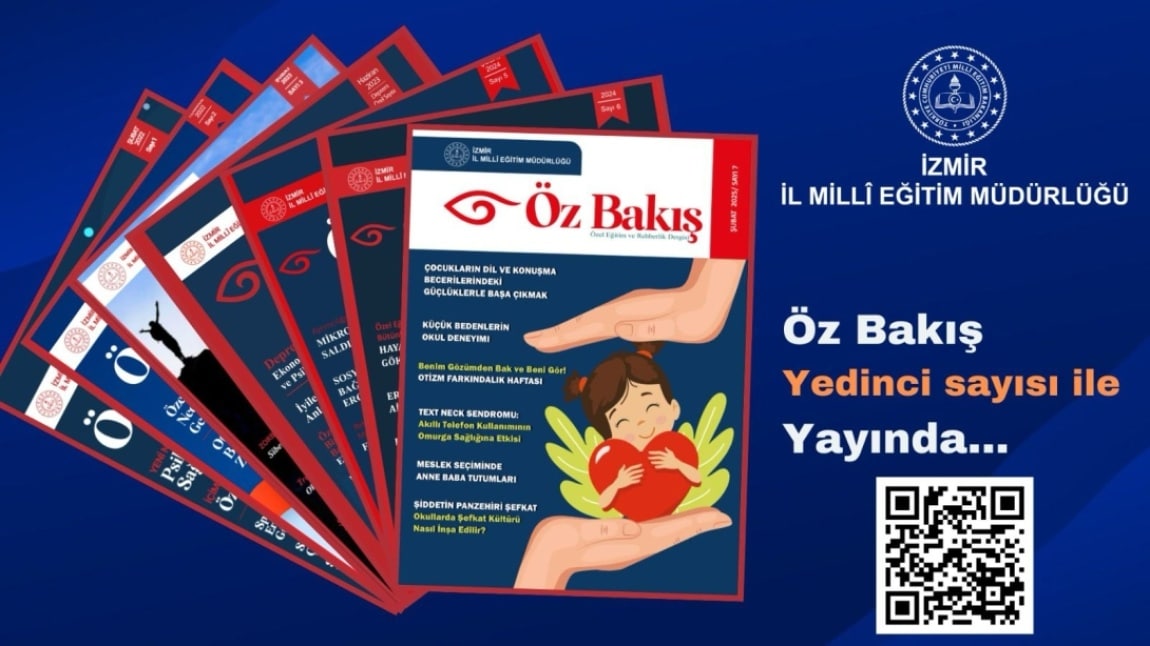 ''ÖZ BAKIŞ'' Bakış Özel Eğitim ve Rehberlik E-Dergisi 7. Sayısı ile Yayında